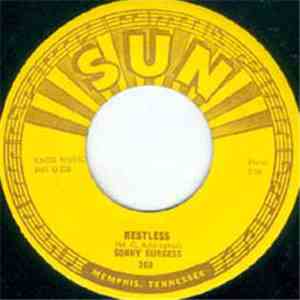 Sonny Burgess - Ain't Got A Thing / Restless