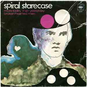 Spiral Starecase - More Today Than Yesterday / Broken-Hearted Man