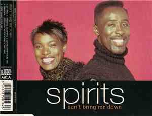 Spirits - Don't Bring Me Down