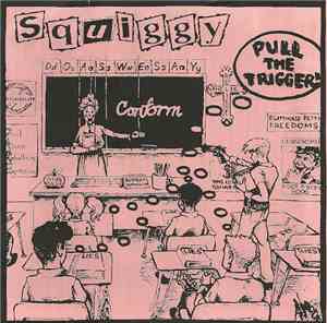 Squiggy / The Outsiders - Pull The Trigger