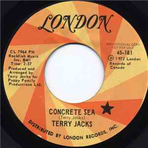 Terry Jacks - Concrete Sea / She Even Took The Cat