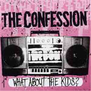 The Confession - What About The Kids?