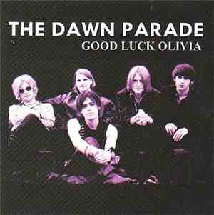The Dawn Parade - Good Luck Olivia