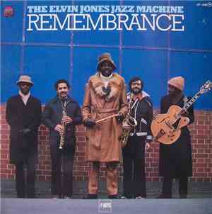 The Elvin Jones Jazz Machine - Remembrance