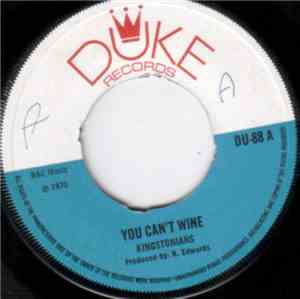 The Kingstonians / Rupie Edwards All Stars - You Can't Wine / Bee Sting