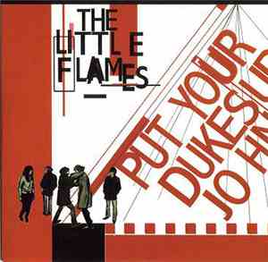 The Little Flames - Put Your Dukes Up, John