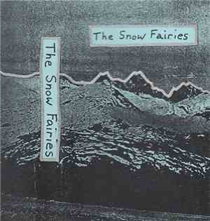 The Snow Fairies - The Snow Fairies