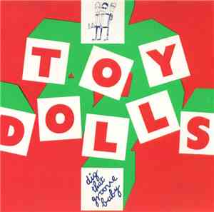 Toy Dolls - Dig That Groove Baby