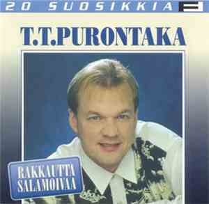T.T. Purontaka - Rakkautta Salamoivaa
