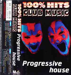Various - 100% Hits: Club Music - Progressive House