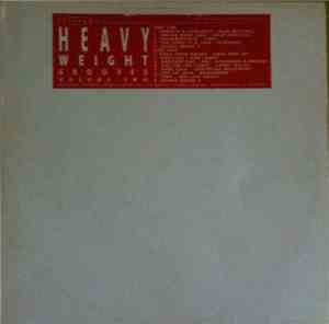 Various - Heavy Weight Grooves Volume Two
