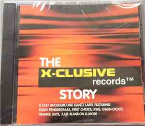 Various - The X-Clusive Records Story