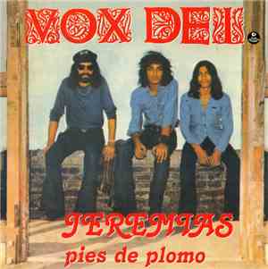 Vox Dei  - Jeremias, Pies De Plomo