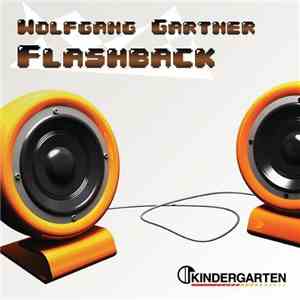 Wolfgang Gartner - Flashback