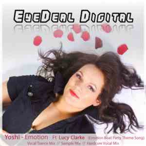 Yoshi  Ft Lucy Clarke - Emotion (Emotion Boat Party Theme Song)