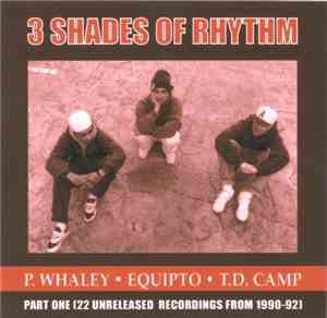 3 Shades Of Rhythm - Part One (22 Unreleased Recordings From 1990-92)