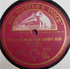 Al Bowlly - When You Wear Your Sunday Blue / Ridin' Home