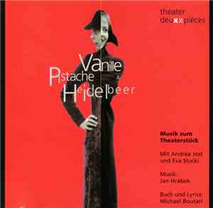 Andrea Jost, Eva Stucki / Jan Hrábek, Michael Boutari - Vanille, Pistache & ...