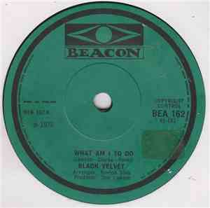 Black Velvet - What Am I To Do