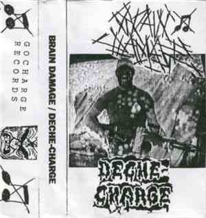 Brain Damage  / Deche-Charge - Brain Damage / Deche-Charge