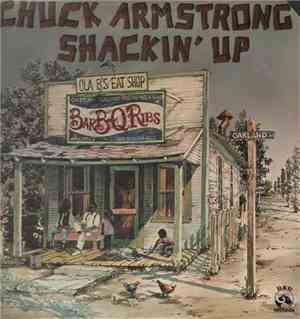 Chuck Armstrong - Shackin' Up