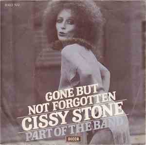 Cissy Stone - Gone But Not Forgotten / Part Of The Band