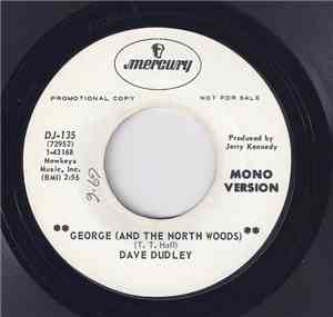 Dave Dudley - George (And The North Woods)