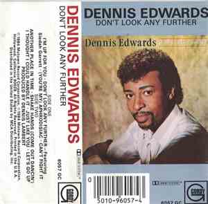 Dennis Edwards - Don't Look Any Further