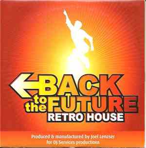DJ Furax & Joel Lenzser - Back To The Future Retro House