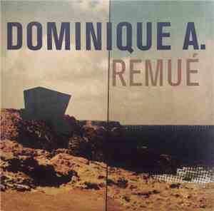 Dominique A. - Remué