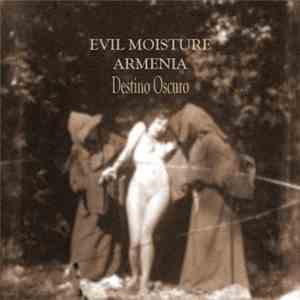 Evil Moisture / Armenia - Destino Oscuro