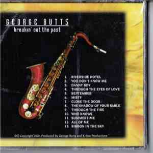 George Butts - Breakin' Out The Past