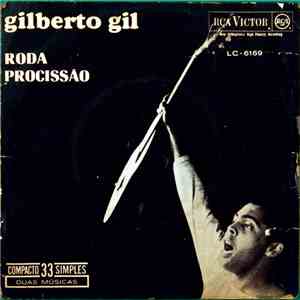 Gilberto Gil - Roda / Procissão