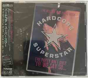 Hardcore Superstar - The party ain't over til we say so