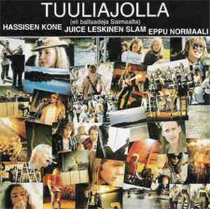 Hassisen Kone, Juice Leskinen Slam, Eppu Normaali - Tuuliajolla (Eli Ballaa ...