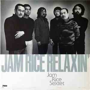 Jam Rice Sextet - Jam Rice Relaxin'