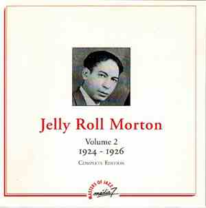 Jelly Roll Morton - Volume 2 1924-1926 Complete Edition