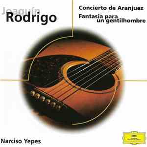 Joaquín Rodrigo / Narciso Yepes / Orquesta Sinfónica R.T.V. Española - Conc ...
