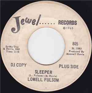 Lowell Fulsom - Sleeper / How Do You Want Your Man