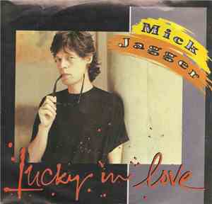 Mick Jagger - Lucky In Love