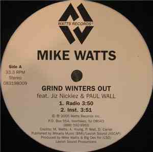 Mike Watts  feat. Jiz Nicklez & Paul Wall - Grind Winters Out