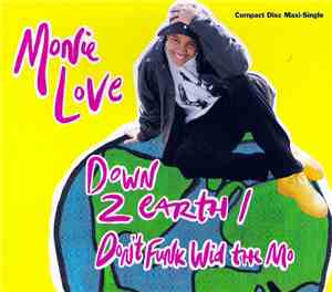 Monie Love - Down 2 Earth / Don't Funk Wid The Mo