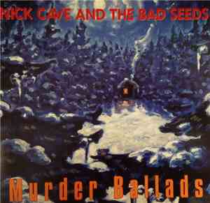 Nick Cave And The Bad Seeds - Murder Ballads