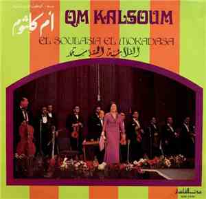 Om Kalsoum - الثلاثية المقدسة   El Soulasia El Mokadasa