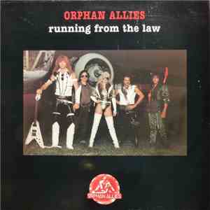 Orphan Allies - Running From The Law