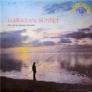 Poly And His Hawaiian Ensemble - Hawaiian Sunset