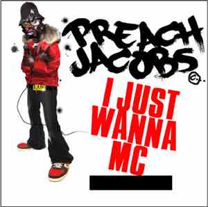 Preach Jacobs / T Love - I Just Wanna MC / Summertime People