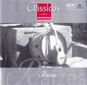 Raizes - Clássicos da Renascença