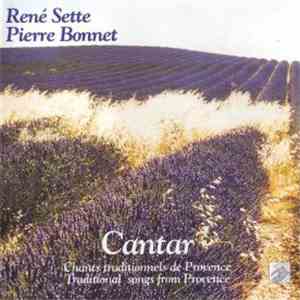 René Sette & Pierre Bonnet  - Cantar. Chants Traditionnels De Provence