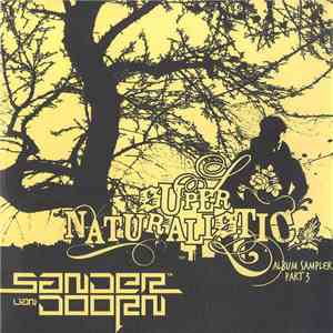 Sander van Doorn - Supernaturalistic (Album Sampler Part 3)
